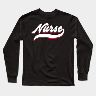 Nurse slogan vintage Long Sleeve T-Shirt